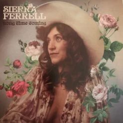 Ferrell, Sierra - Long Time Coming (Vinyl)