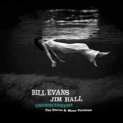 Evans, Bill & Hall, Jim - Undercurrent (Deluxe 2LP Vinyl)