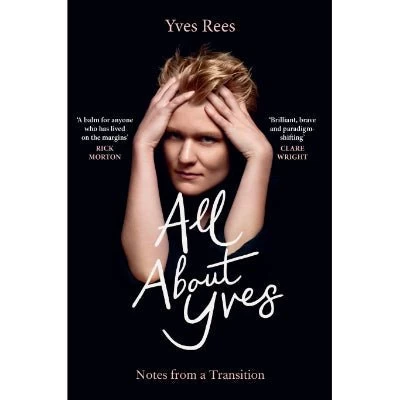 All About Yves : Notes From A Transition 3 All About Yves : Notes From A Transition