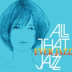 All That Jazz - Ever Jazz (Limited Vinyl)