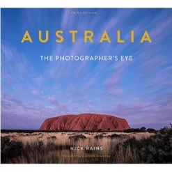 Australia : The Photographer's Eye (3rd Edition)