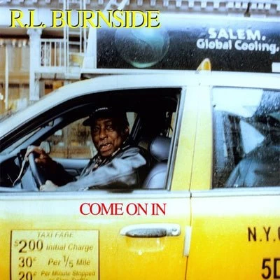 Burnside, R.L. - Come On In (Vinyl) 3 Burnside, R.L. - Come On In (Vinyl)