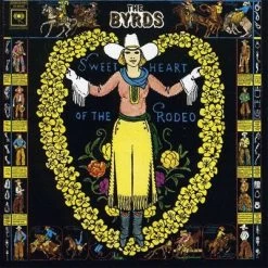 Byrds, The - Sweetheart Of The Rodeo (Vinyl)