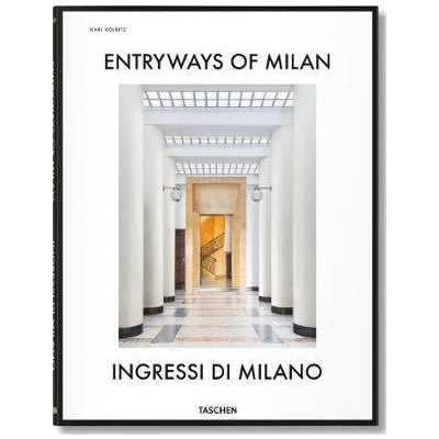 Taschen Entryways Of Milan: Ingressi Di Milano 3 Taschen Entryways Of Milan: Ingressi Di Milano