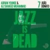 Younge, Adrian & Ali Shaheed Muhammad - Joao Donato: Jazz Is Dead 7 (Vinyl) -Record Store jazzisdead7 600x