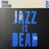 Younge, Adrian & Ali Shaheed Muhammad - Brian Jackson: Jazz Is Dead 008 (Vinyl) -Record Store jazzisdead8 600x