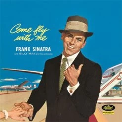 Sinatra With Billy May & His Orchestra, Frank - Come Fly With Me (Vinyl)