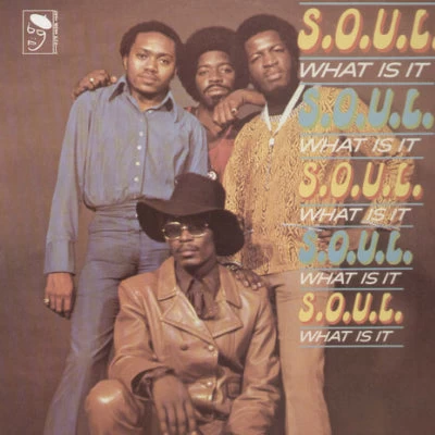 S.O.U.L. - What Is It (Vinyl) 3 S.O.U.L. - What Is It (Vinyl)