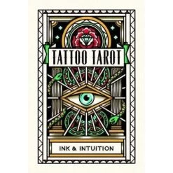 Tattoo Tarot : Ink & Intuition: Ink & Intuition